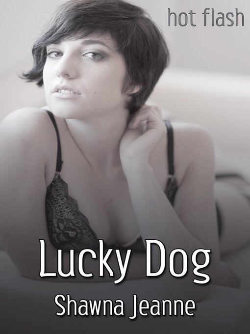 Title details for Lucky Dog by Shawna Jeanne - Available